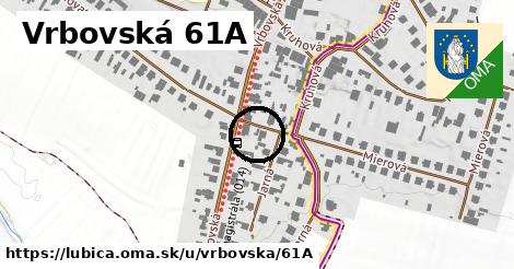 Vrbovská 61A, Ľubica