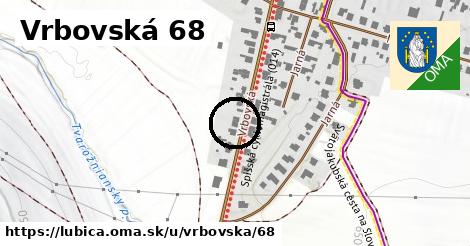 Vrbovská 68, Ľubica