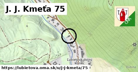 J. J. Kmeťa 75, Ľubietová