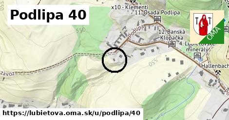 Podlipa 40, Ľubietová