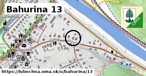 Bahurina 13, Ľubochňa