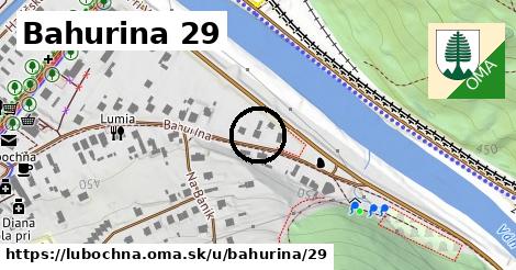 Bahurina 29, Ľubochňa
