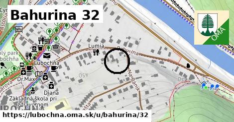 Bahurina 32, Ľubochňa