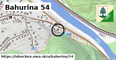 Bahurina 54, Ľubochňa