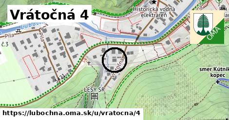 Vrátočná 4, Ľubochňa