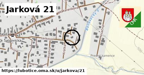 Jarková 21, Ľubotice