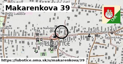 Makarenkova 39, Ľubotice