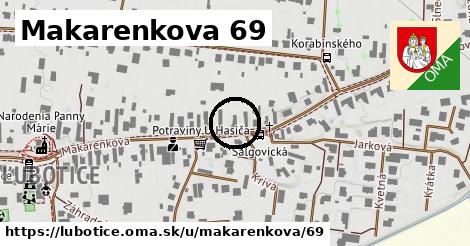 Makarenkova 69, Ľubotice