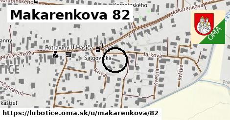 Makarenkova 82, Ľubotice