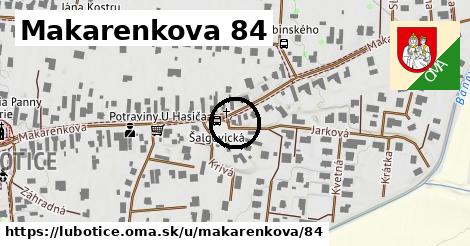 Makarenkova 84, Ľubotice