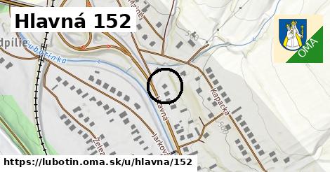 Hlavná 152, Ľubotín