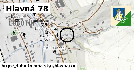 Hlavná 78, Ľubotín