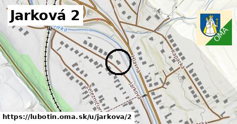 Jarková 2, Ľubotín