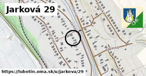 Jarková 29, Ľubotín