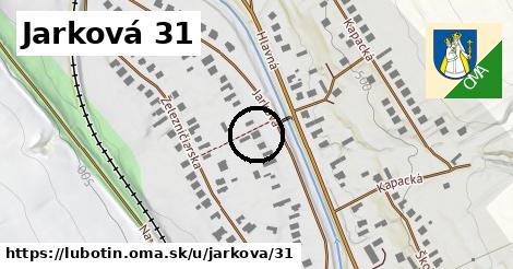 Jarková 31, Ľubotín