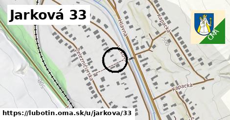 Jarková 33, Ľubotín