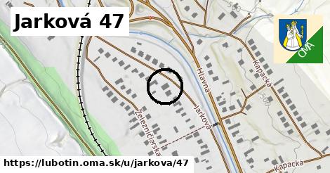 Jarková 47, Ľubotín