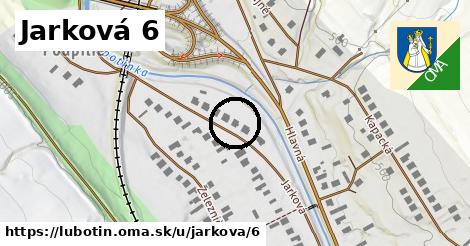 Jarková 6, Ľubotín