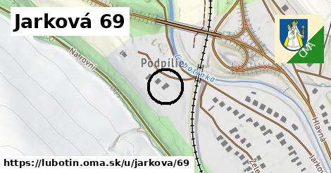 Jarková 69, Ľubotín