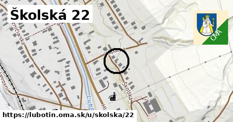 Školská 22, Ľubotín