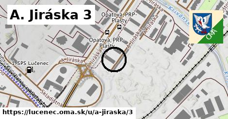 A. Jiráska 3, Lučenec