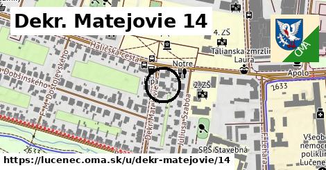 Dekr. Matejovie 14, Lučenec