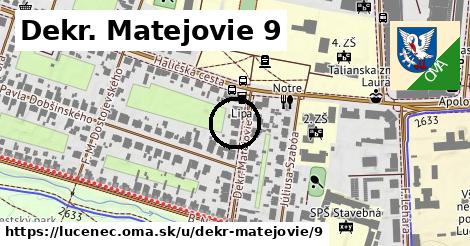 Dekr. Matejovie 9, Lučenec