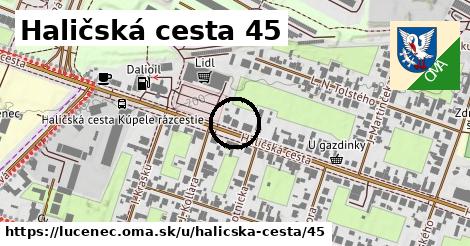 Haličská cesta 45, Lučenec