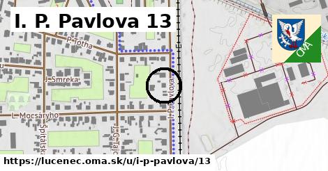 I. P. Pavlova 13, Lučenec