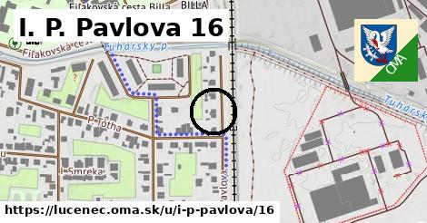 I. P. Pavlova 16, Lučenec