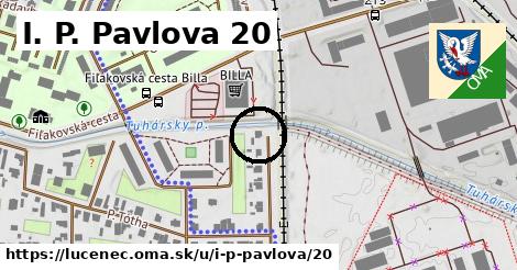 I. P. Pavlova 20, Lučenec