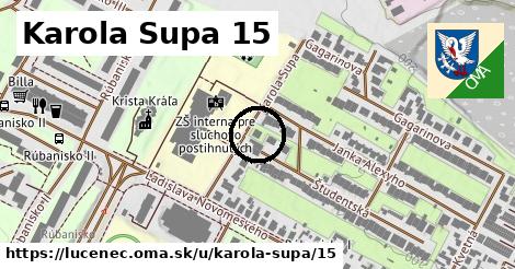 Karola Supa 15, Lučenec