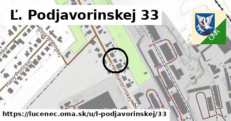 Ľ. Podjavorinskej 33, Lučenec