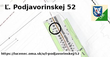 Ľ. Podjavorinskej 52, Lučenec