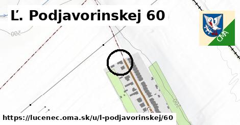 Ľ. Podjavorinskej 60, Lučenec