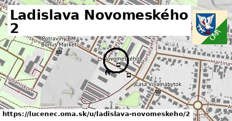 Ladislava Novomeského 2, Lučenec