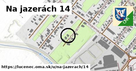 Na jazerách 14, Lučenec