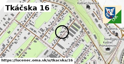 Tkáčska 16, Lučenec