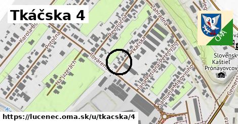 Tkáčska 4, Lučenec