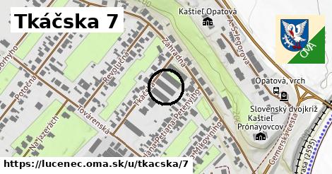 Tkáčska 7, Lučenec