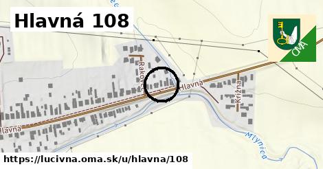 Hlavná 108, Lučivná