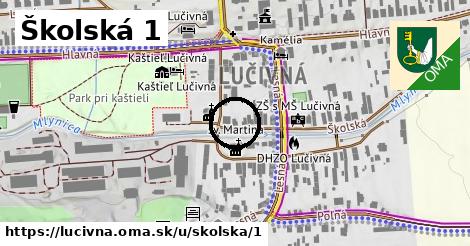 Školská 1, Lučivná