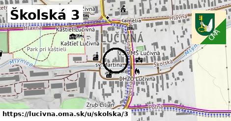 Školská 3, Lučivná