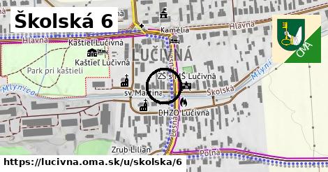 Školská 6, Lučivná