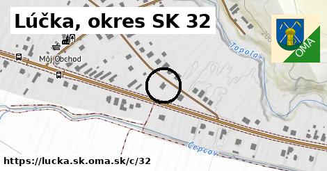 Lúčka, okres SK <span class="supisne">32</span>