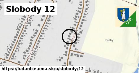 Slobody 12, Ludanice