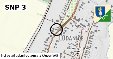 SNP 3, Ludanice