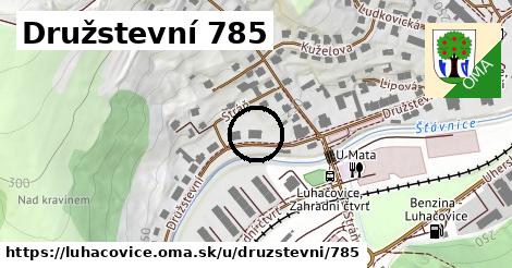 Družstevní 785, Luhačovice