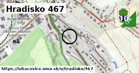 Hradisko 467, Luhačovice