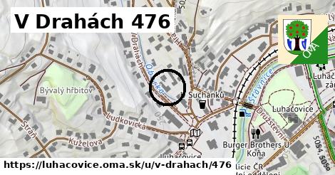 V Drahách 476, Luhačovice